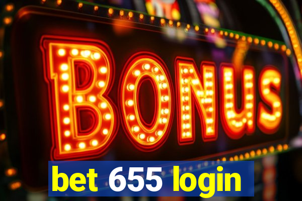 bet 655 login